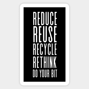 Reduce Reuse Recycle Rethink - Save the environment Sticker